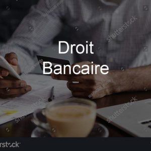 Droit Bancaire